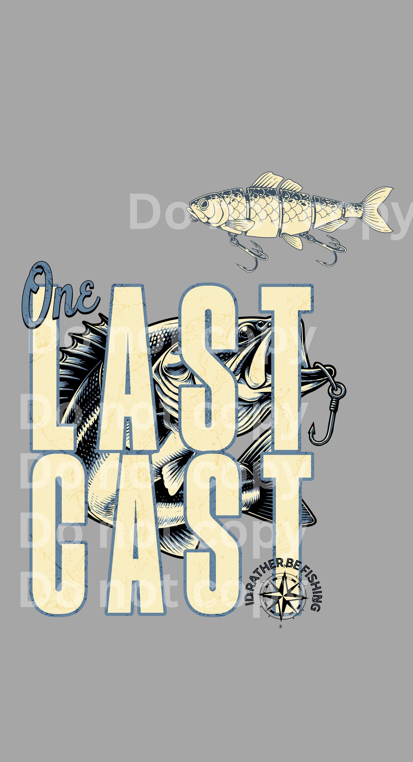 One Last Cast T-shirt