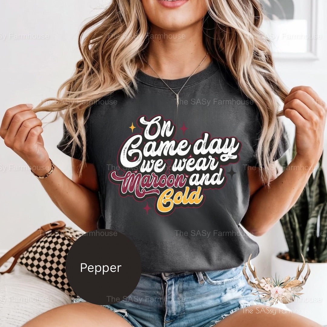 We wear Maroon and Gold