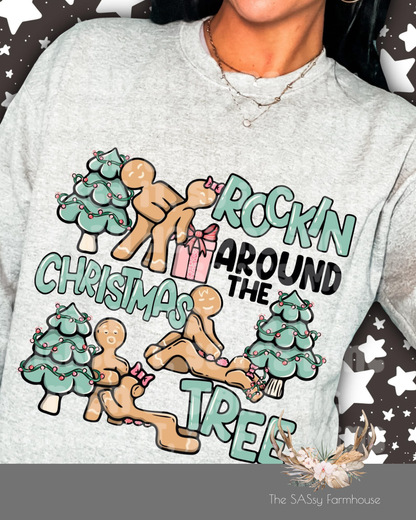 Gildan Crewneck Sweatshirt – Long Sleeve T-shirt - Rockin Around the Christmas Tree - Adult Humor